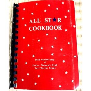 Vintage Spiralbound All Star Cookbook Junior Woman's Club Fort Worth Texas